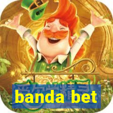 banda bet